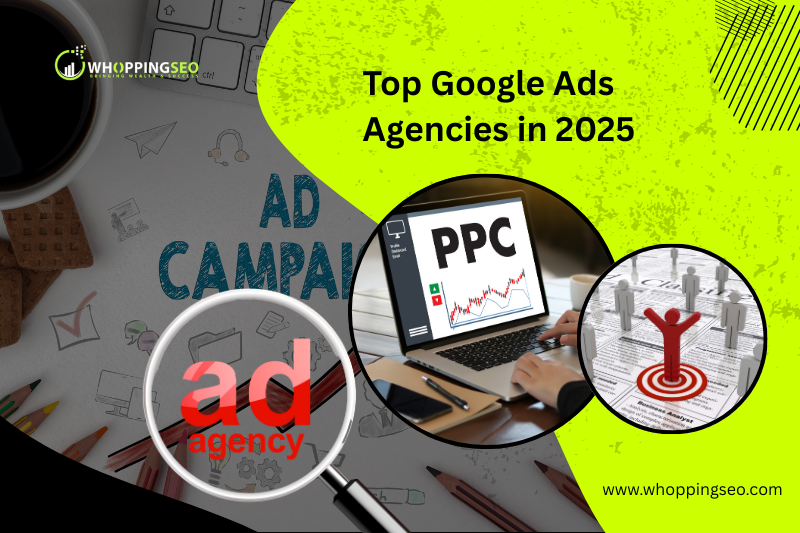 top-google-ads-agencies-in-2025-whos-delivering-real-results