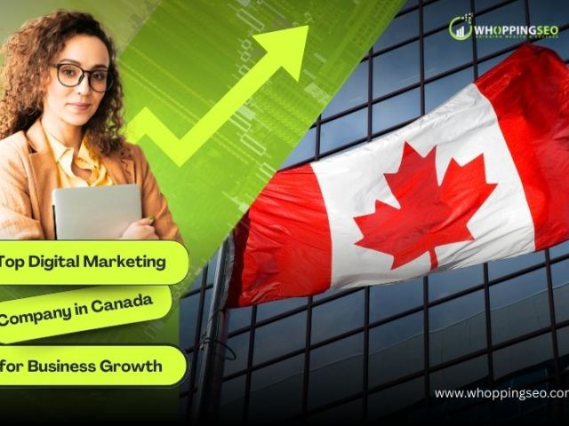Top Digital Marketing Company in Canada for Business Growth